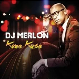 DJ Merlon Koze Kuse EP Zip Download