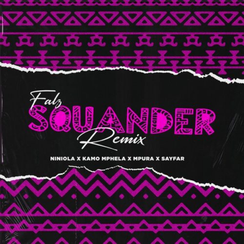 Falz Squander Remix Mp3 Download SaFakaza