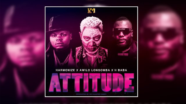 Harmonize ft Awilo Longomba & H Baba – Attitude
