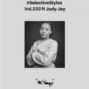 Kid Fonque & Judy Jay Selective Styles Vol 233 Mix Mp3 Download SaFakaza