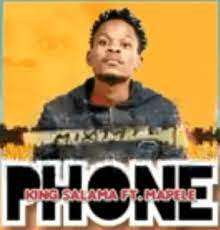 King Salama Phone ft Mapele Mp3 Download SaFakaza