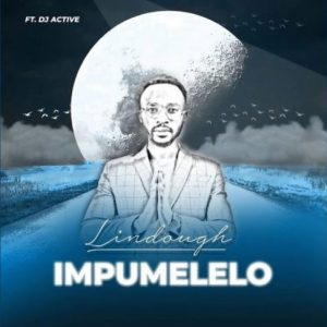 Lindough Impumelelo ft DJ Active Mp3 Download SaFakaza