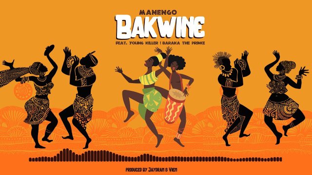 Manengo Ft Young killer & Baraka the prince – Bakwine