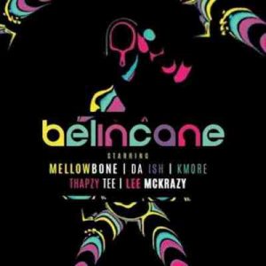 MellowBone & Da Ish Belincane Mp3 Download SaFakaza