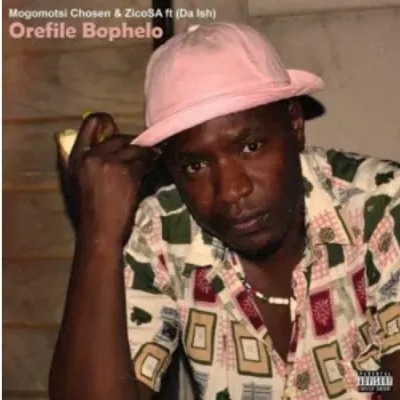 Mogomotsi Chosen & Zico SA Orefile Bophelo ft Da Ish Mp3 Download SaFakaza