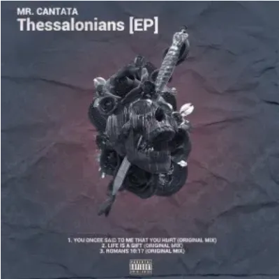 Mr. Cantata Thessalonians Ep Zip Download