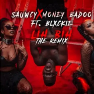 Sauwcy & Money Badoo LiH BiH Remix Mp3 Download SaFakaza