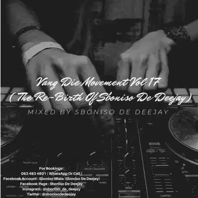 Sboniso De Deejay Vang Die Movement Vol 17 Mix Mp3 Download SaFakaza