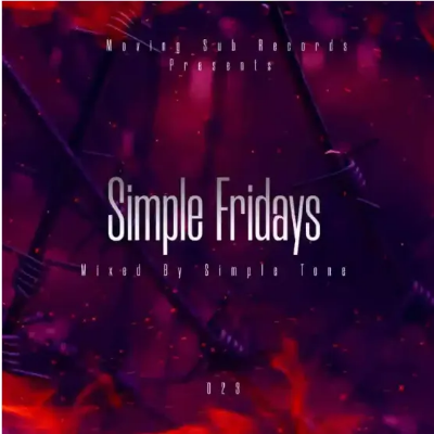 Simple Tone Simple Fridays Vol 023 Mix Mp3 Download SaFakaza