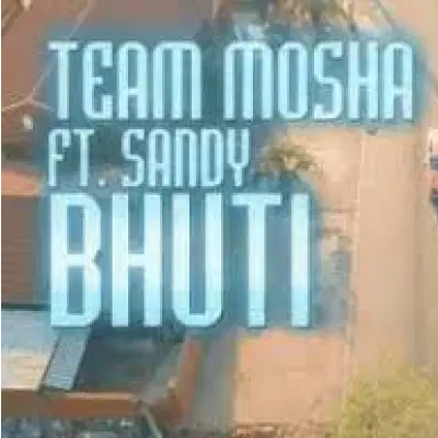 Team Mosha YouTube HD Final ft Sandy Bhuti Mp3 Download SaFakaza