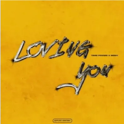TembiPowers Loving You ft Berny Mp3 Download SaFakaza