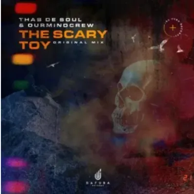 Thab De Soul & OurMindCrew The Scary Toy Mp3 Download SaFakaza
