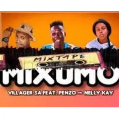 Villager SA MIXUMO ft Nelly Kay & Penzo Mp3 Download SaFakazas