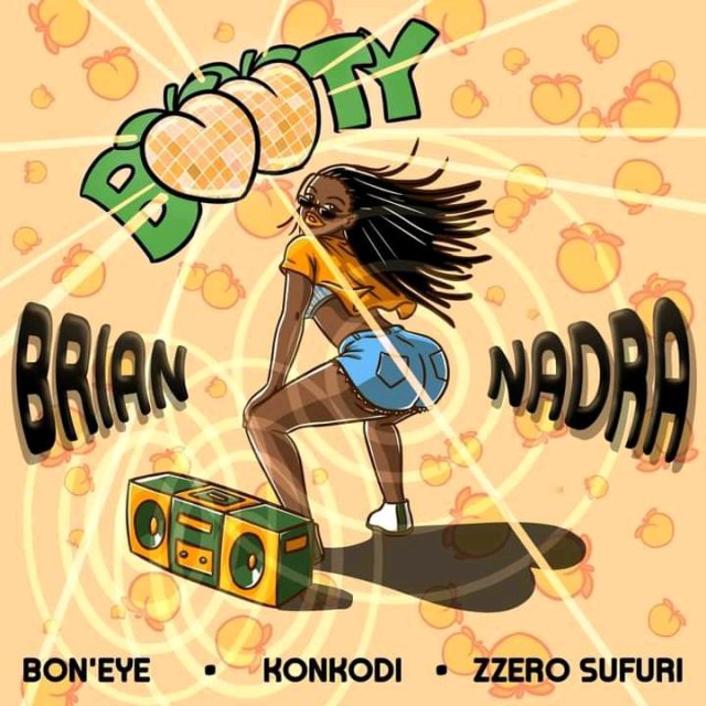 Brian Nadra ft Bon’Eye, KonKodi & Zzero Sufuri – Booty