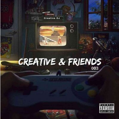 Creative DJ Creative & Friends Vol. 03 Mix Mp3 Download SaFakaza