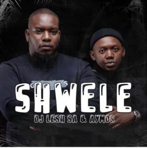 DJ Lesh SA Shwele ft Aymos Mp3 Download SaFakaza