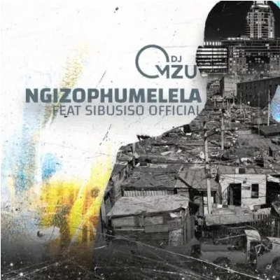 DJ Mzu Ngizophumelela ft Sibusiso Mp3 Download SaFakaza