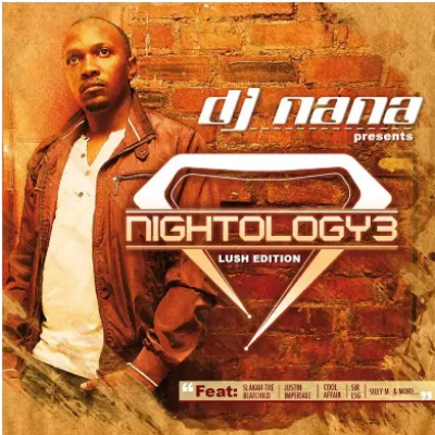 DJ Nana Nightology Vol. 3 Album Download