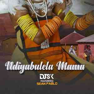 DJ SK Ndiyabulela Mama ft Sean Pablo Mp3 Download SaFakaza