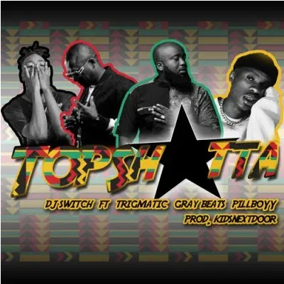 DJ Switch Top Shotta ft Trigmatic, Pillboyy & Gray Beats Mp3 Download SaFakaza