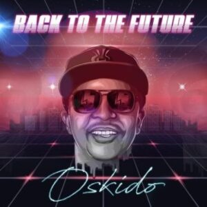 EP Oskido Back To The Future