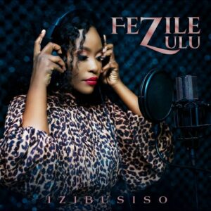 Fezile Zulu - Izibusiso EP