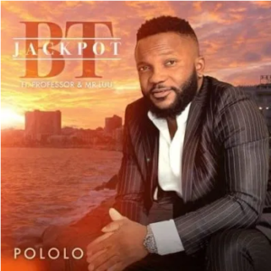 Jackpot BT Pololo ft Professor & Mr Luu Mp3 Download SaFakaza