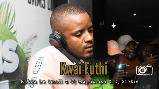 Kabza De Small & Dj Maphorisa Kwai Futhi Ft. DJ Stokie