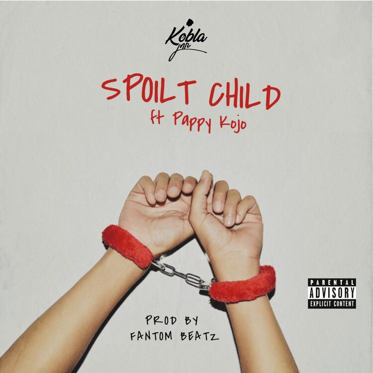 Kobla Jnr – Spoilt Child ft. Pappy Kojo