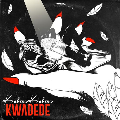 Kwabena Kwabena – Kwadede (Prod. By DatBeatGod)