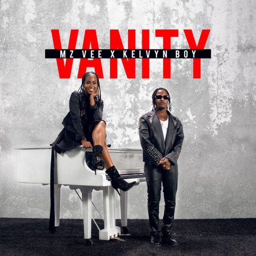MzVee ft Kelvyn Boy – Vanity