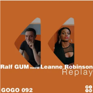 Ralf GUM & Leanne Robinson Replay Mp3 Download SaFakaza