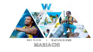 Riky Wayne ft Mapanch BMB – Mariachi