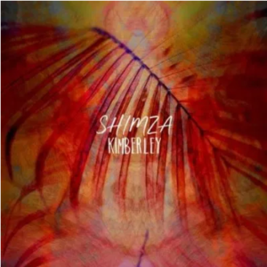 Shimza Kimberly Original Mix Mp3 Download SaFakaza