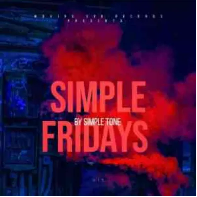 Simple Tone Simple Fridays Vol 025 Mix Mp3 Download SaFakaza