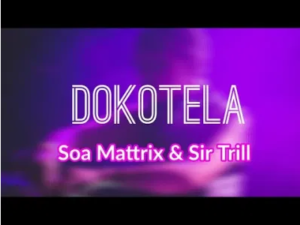 Soa Mattrix Dokotela ft Sir Trill Leak Mp3 Download SaFakaza