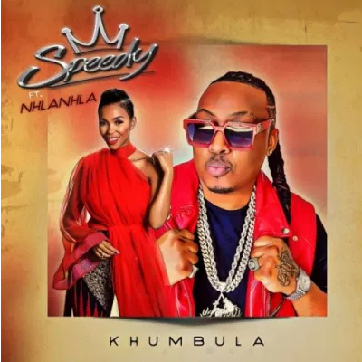 Speedy Khumbula ft Nhlanhla Mp3 Download SaFakaza