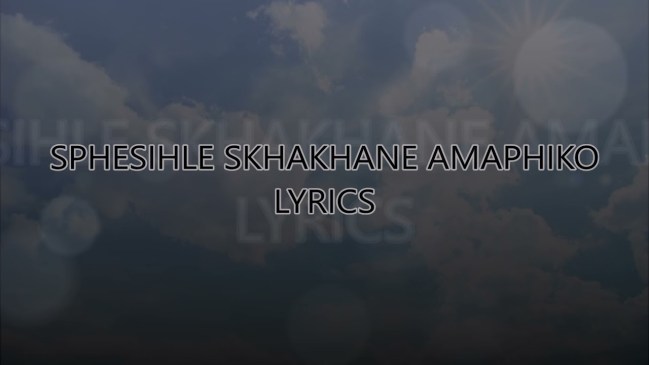 Sphesihle Skhakhane Amaphiko Lyrics