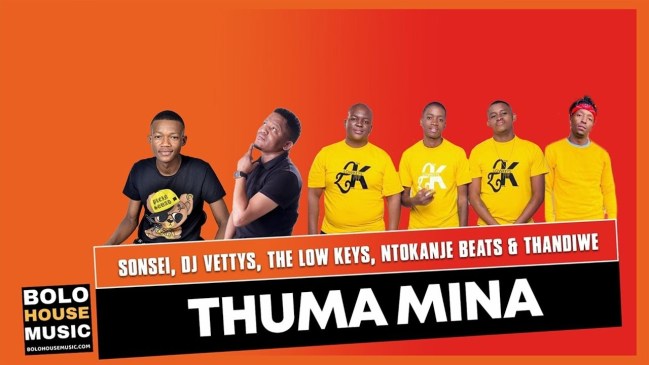 Thuma Mina Sonsei x DJ Vettys x The Low Keys x Ntokanje Beats & Thandiwe