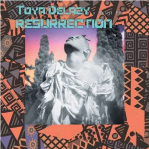 Toya Delazy Resurrection Mp3 Download SaFakaza