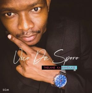 Vico Da Sporo Patapata ft Singapoure & Sipho Mp3 Download SaFakaza