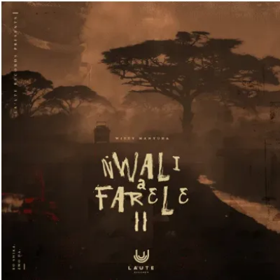 Witty Manyuha Nwali a Farele Pt. 02 Ep Download