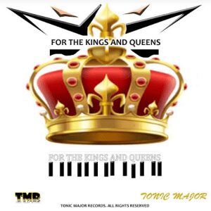 Album: Tonic Major – For The Kings and Queens