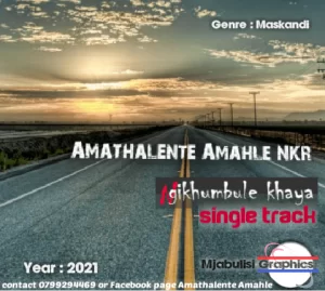 Amatalente Amahle NKR Ngikhumbul ekhaya Mp3 Download SaFakaza
