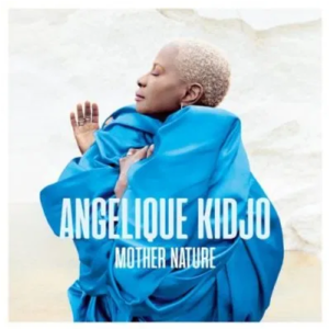 Angelique Kidjo Mycelium Mp3 Download SaFakaza