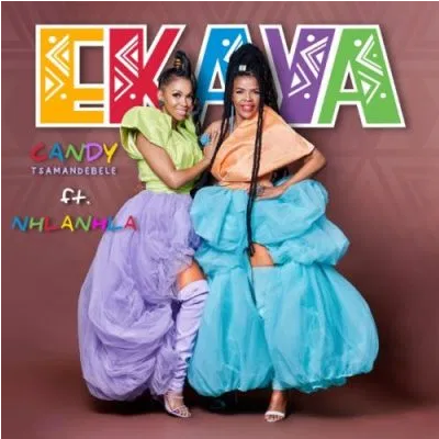 Candy Tsamandebele Ekaya ft Nhlanhla Mp3 Download SaFakaza