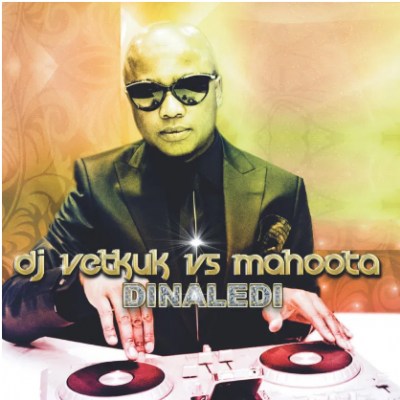 DJ Vetkuk vs Mahoota Dinaledi Album Download