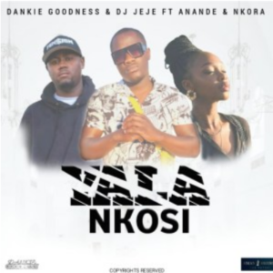 Dankie Goodness Yala Nkosi ft Anande Mp3 Download SaFakaza