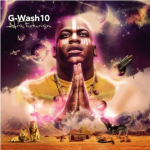 G-Wash 10 Afrofuturism EP Download
