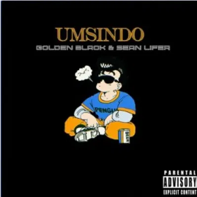 Golden Black Umsindo ft Sean Lifer Mp3 Download SaFakaza